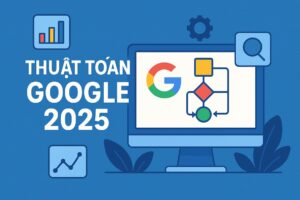 thuat-toan-google-2025